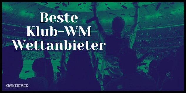 Bester Wettanbieter fuer die Klub WM