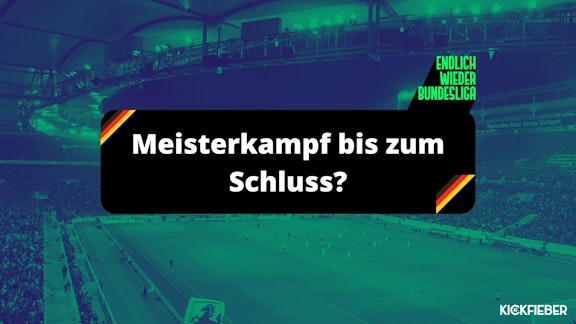 Bundesliga 202425 Meisterkampf bis zum Schluss