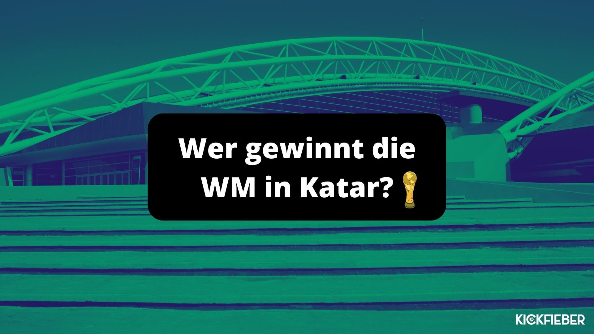 WM 2022: Wer gewinnt die WM in Katar?