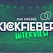 Kickfieber Interview