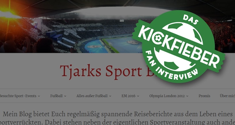 Das Kickfieber Fan-Interview - heute mit Tjarks-Sport-Blog!