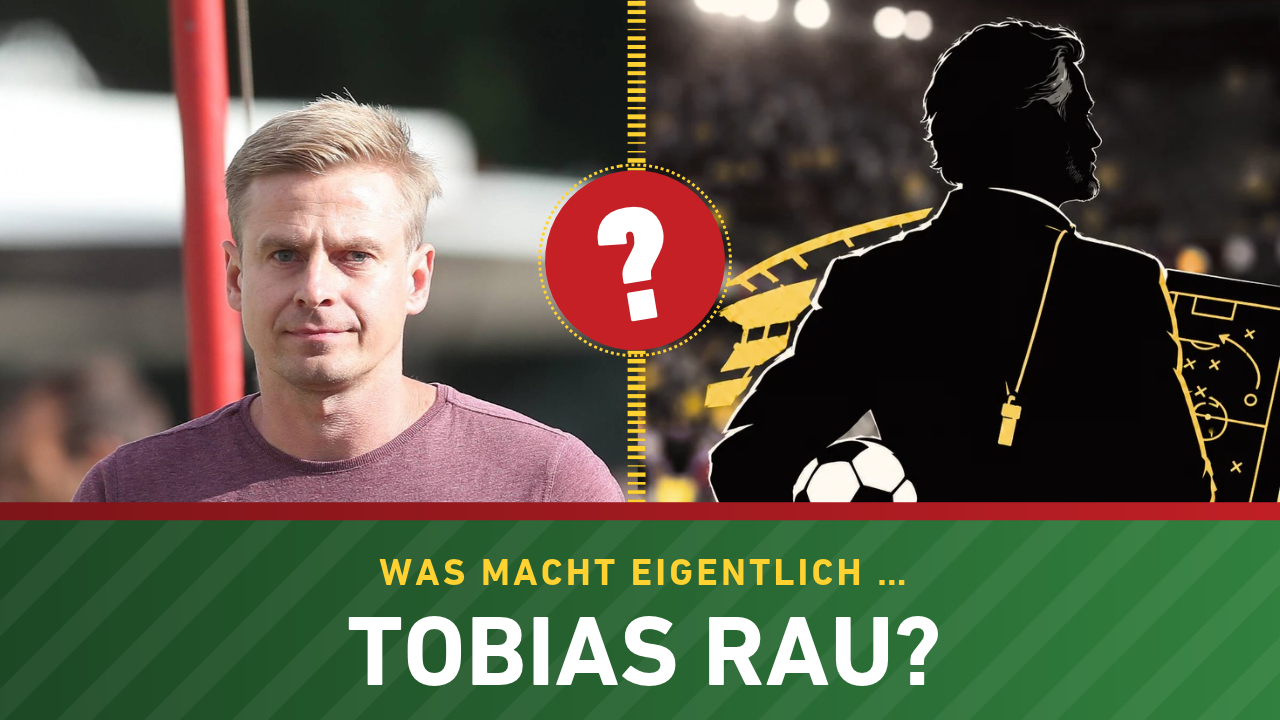 Was macht eigentlich Tobias Rau